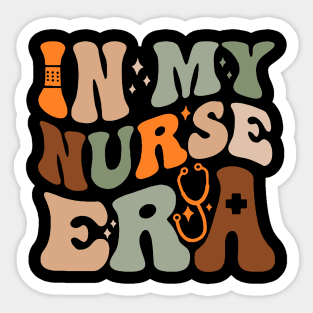 In my Nurse Era Sticker